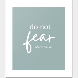 Do Not Fear - Isaiah 41:10 - Christian Apparel Posters and Art